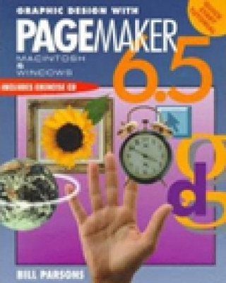 Graphic Design with Pagemaker 6.5 - William Parsons
