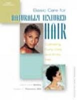 Basic Care for Naturally Textured Hair - Diane Carol Bailey, Angelo P. Thrower