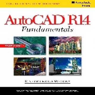 AutoCAD R14 Fundamentals -  Autodesk Press