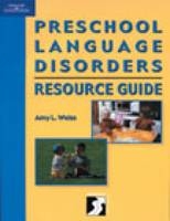 Preschool Language Disorders Resource Guide - Amy Weiss