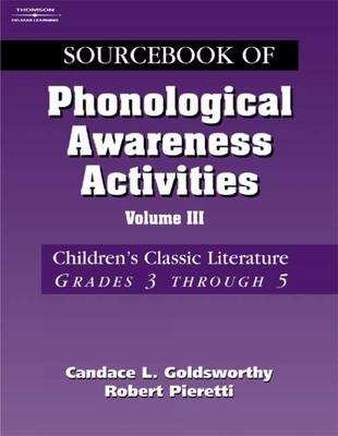 Sourcebook of Phonological Awareness Activities - Robert Pieretti, Candace L. Goldsworthy