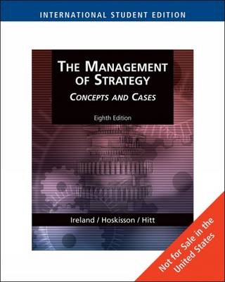 The Management of Strategy - Michael A. Hitt, Robert E. Hoskisson, R. Duane Ireland