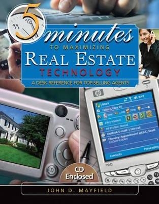 5 Minutes to Maximizing Real Estate Technology - John D. Mayfield