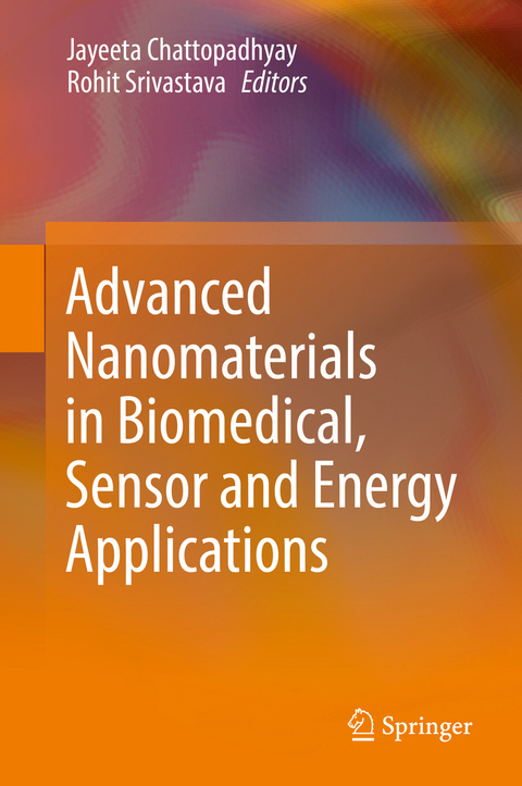 Advanced Nanomaterials in Biomedical, Sensor and Energy Applications - 