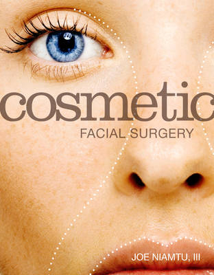 Cosmetic Facial Surgery - Joseph Niamtu