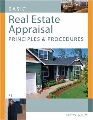 Basic Real Estate Appraisal - Richard M. Betts, Silas J. Ely