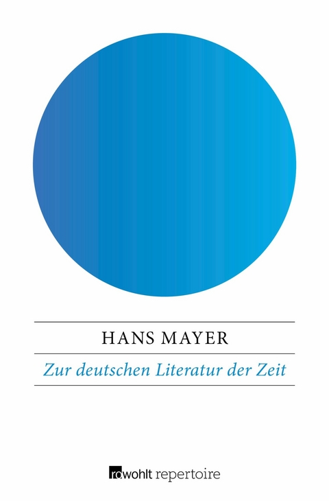 Zur deutschen Literatur der Zeit - Hans Mayer