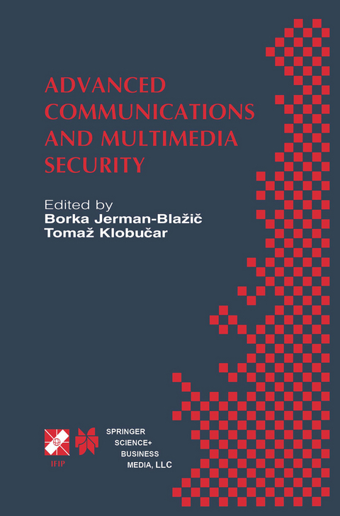 Advanced Communications and Multimedia Security - 