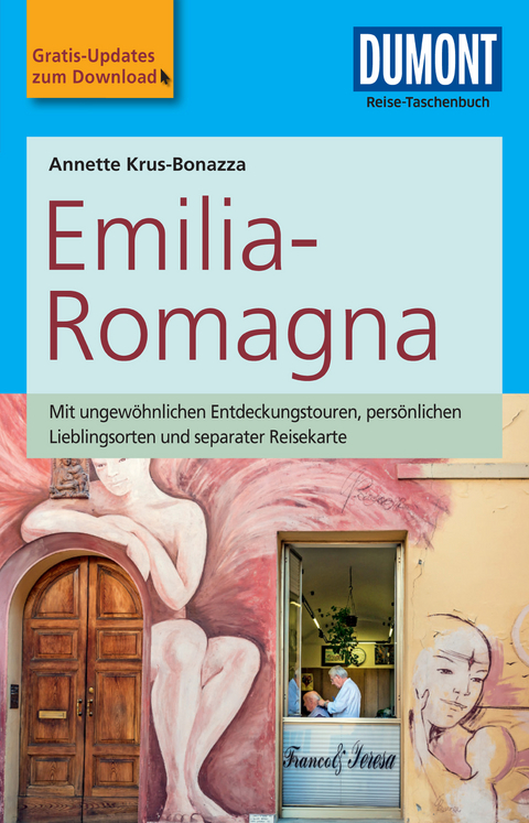 DuMont Reise-Taschenbuch Reiseführer Emilia-Romagna - Annette Krus-Bonazza