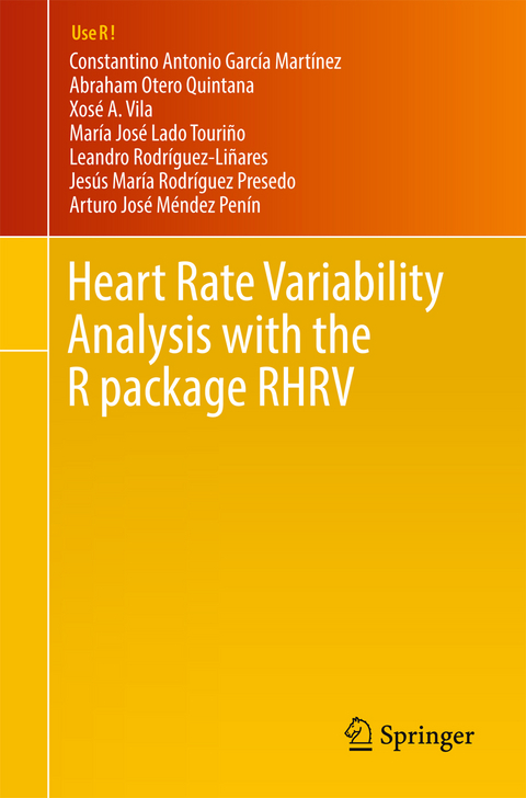 Heart Rate Variability Analysis with the R package RHRV - Constantino Antonio GarcÍa MartÍnez, Abraham Otero Quintana, Xosé A. Vila, MarÍa José Lado Touriño, Leandro RodrÍguez-Liñares, Jesús MarÍa RodrÍguez Presedo, Arturo José Méndez PenÍn