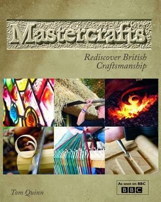 Mastercrafts - Tom Quinn