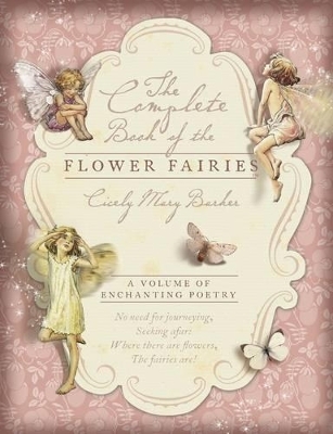 The Complete Book of the Flower Fairies - Cicely Mary Barker