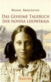 Das geheime Tagebuch der Nonna Lisowskaja - Nonna Bannister