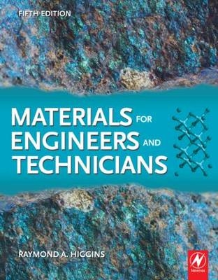 Materials for Engineers and Technicians - W. Bolton, R.A. Higgins, R. A. Higgins