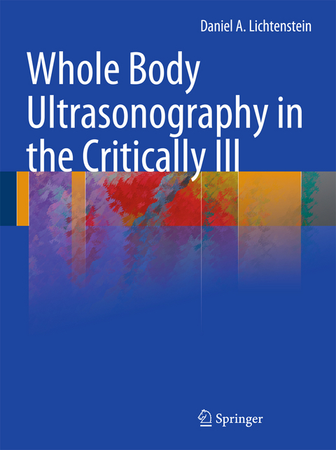 Whole Body Ultrasonography in the Critically Ill - Daniel A. Lichtenstein