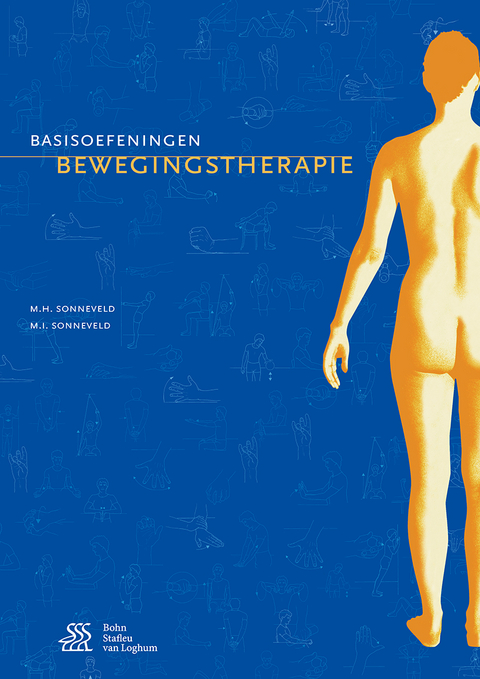 Basisoefeningen Bewegingstherapie -  M.H. Sonneveld,  M.I. Sonneveld