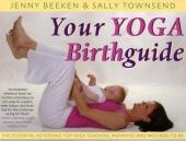 Your Yoga Birthguide - Jenny Beeken, Sally Townsend