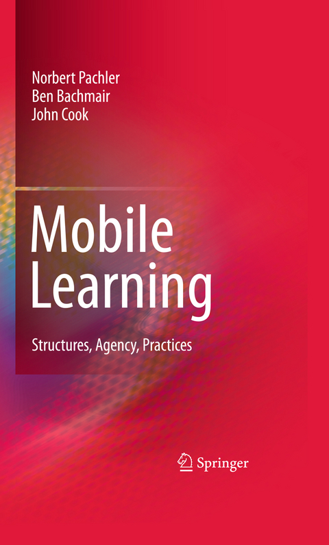 Mobile Learning - Norbert Pachler, Ben Bachmair, John Cook