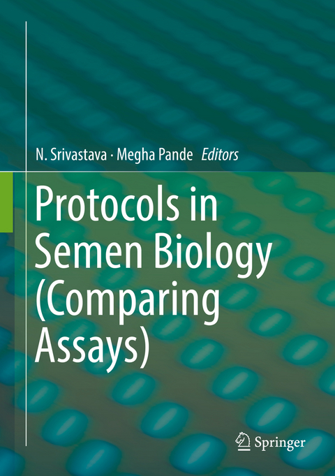 Protocols in Semen Biology (Comparing Assays) - 
