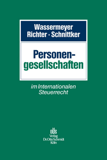 Personengesellschaften im Internationalen Steuerrecht - 