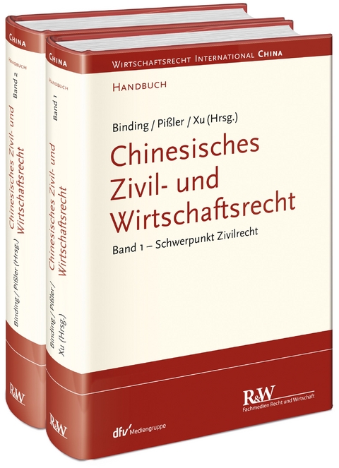 Chinesisches Zivil- und Wirtschaftsrecht, 2 Bände - Jörg Binding, Knut Benjamin Pißler, Lan Xu