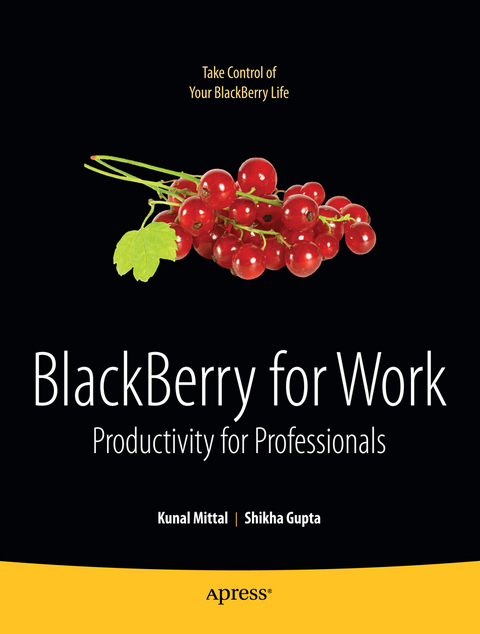 BlackBerry for Work - Kunal Mittal, Shikha Gupta, Neeraj Gupta