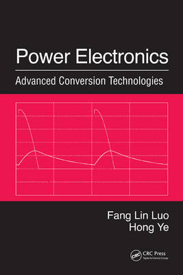 Power Electronics - Fang Lin Luo, Hong Ye