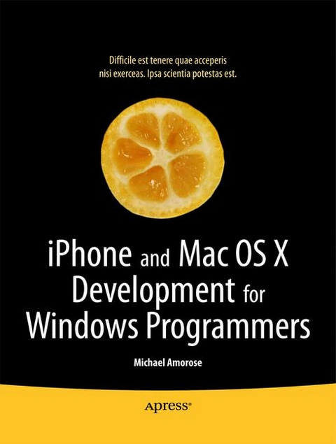 IPhone and Mac OS X Development for Windows Programmers - M. Amorose