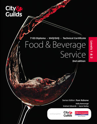 City & Guilds Level 1 & 2 Food & Beverage Service Candidate Handbook, 2nd edition - Holly Bamunuge, Joyce Nutley, Graham Edwards