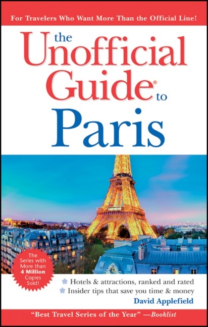 The Unofficial Guide to Paris - David Applefield