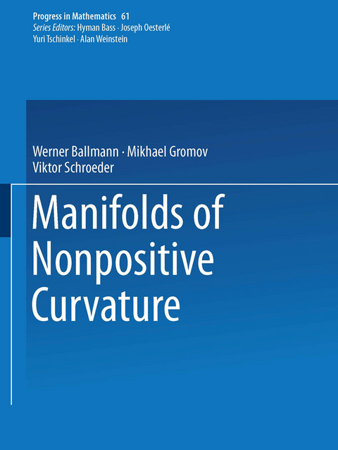 Manifolds of Nonpositive Curvature - Werner Ballmann, Misha Gromov, Viktor Schroeder