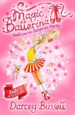 Jade and the Surprise Party - Darcey Bussell