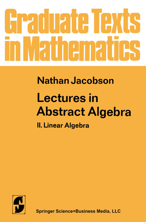 Lectures in Abstract Algebra - N. Jacobson