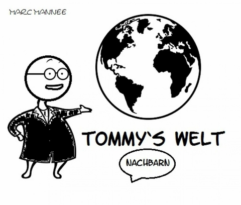 Tommy's Welt - Marc Mannee