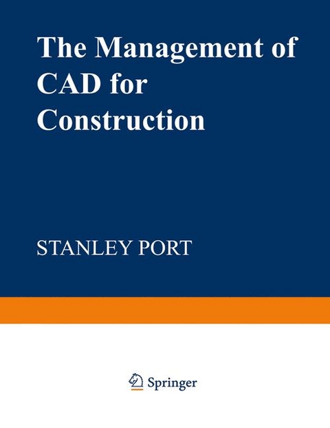 The Management of CAD for Construction - Stanley Port