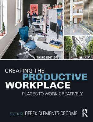 Creating the Productive Workplace - 