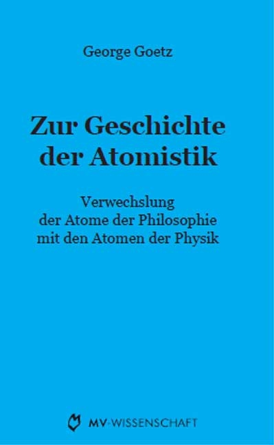 Zur Geschichte der Atomistik - George Goetz