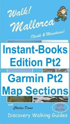 Walk! Mallorca N and M+W Pt2 Tour and Trail Map Sections for Garmin GPS - David Brawn