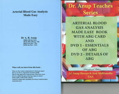 ABG -- Arterial Blood Gas Analysis Made Easy - Book & 2 DVD Set (PAL Format) - Dr A B Anup