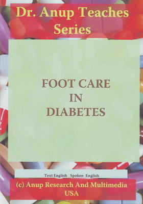 Footcare in Diabetes DVD - Dr A B Anup