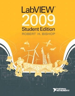 LabVIEW 2009 Student Edition - Robert H. Bishop, Inc National Instruments