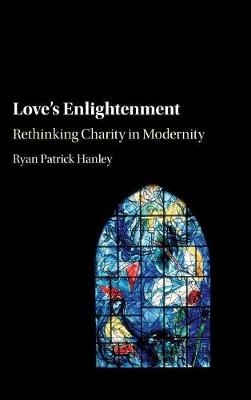 Love's Enlightenment -  Ryan Patrick Hanley