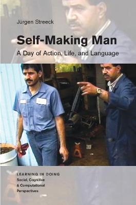 Self-Making Man -  Jurgen Streeck