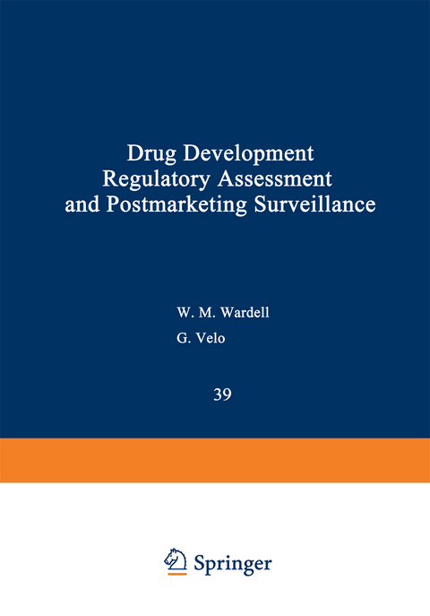 Drug Development, Regulatory Assessment, and Postmarketing Surveillance - 