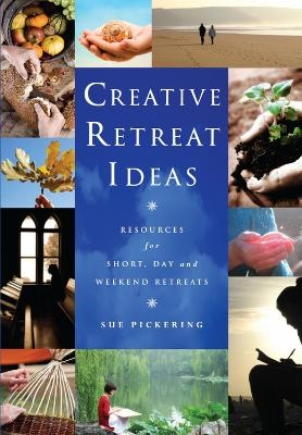 Creative Retreat Ideas - Sue Pickering