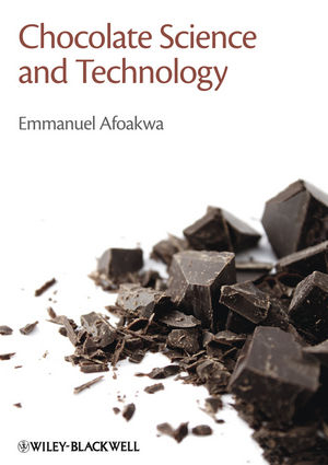 Chocolate Science and Technology - Emmanuel Ohene Afoakwa