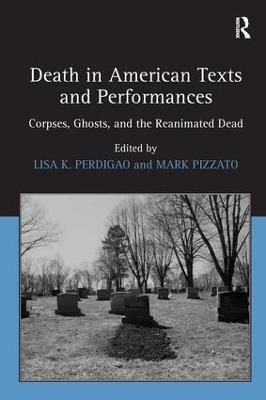 Death in American Texts and Performances - Mark Pizzato