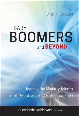 Baby Boomers and Beyond - Amy Hanson