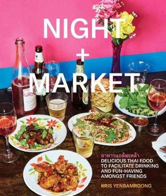 Night + Market -  Garrett Snyder,  Kris Yenbamroong