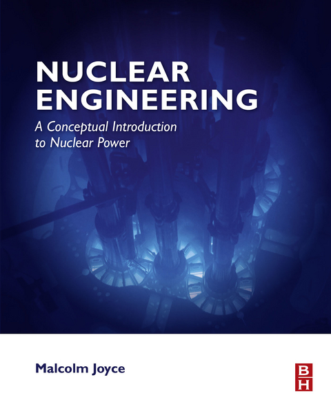 Nuclear Engineering -  Malcolm Joyce